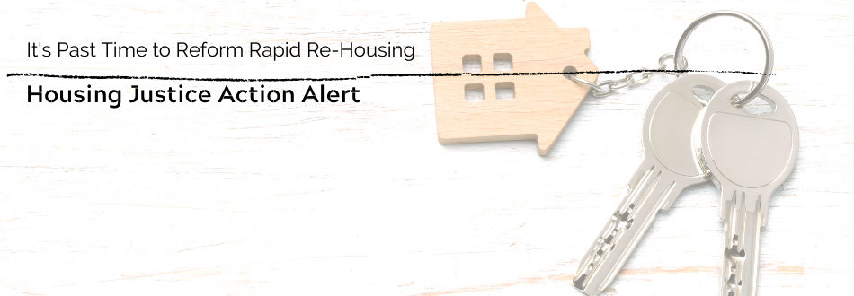 Action Alert: It’s Past Time to Reform Rapid Re-housing!